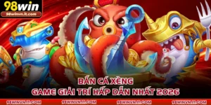 Bắn Cá Xèng - Game Giải Trí Hấp Dẫn Nhất 2026