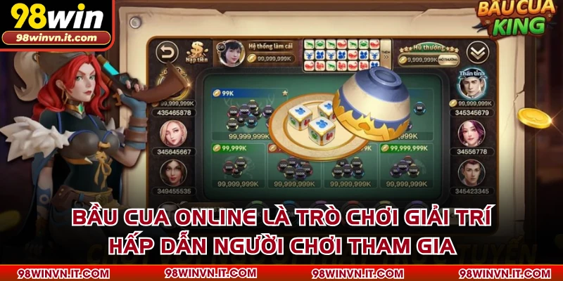 Bầu Cua online là trò chơi giải trí hấp dẫn người chơi tham gia