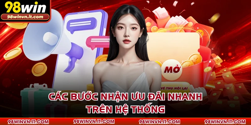 Các bước nhận ưu đãi nhanh trên hệ thống