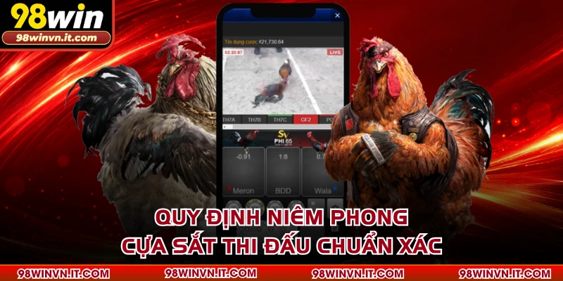 Quy định niêm phong cựa sắt thi đấu chuẩn xác