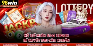 Xổ Số Miền Nam 98WIN - Bí Quyết Soi Cầu Chuẩn