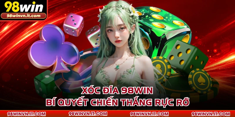 Xóc Đĩa 98WIN - Bí Quyết Chiến Thắng Rực Rỡ